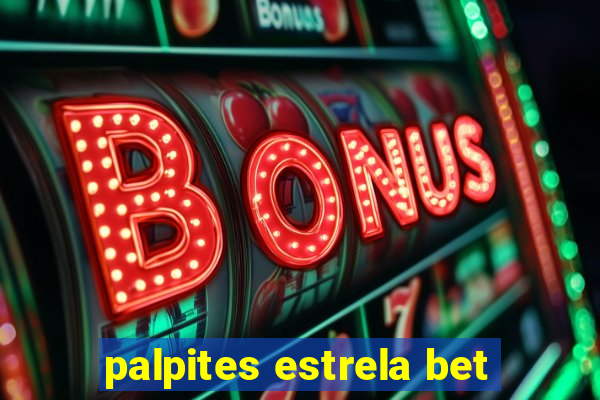 palpites estrela bet