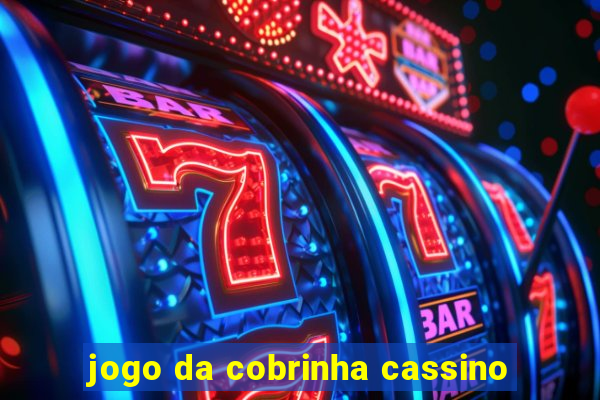 jogo da cobrinha cassino