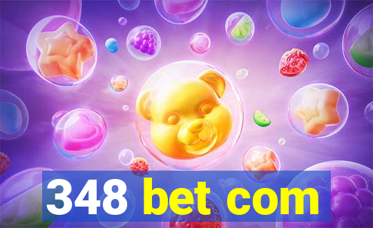 348 bet com