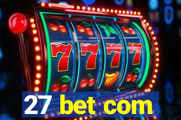 27 bet com