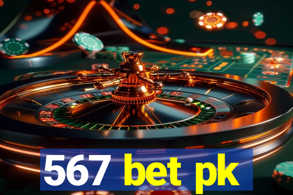 567 bet pk
