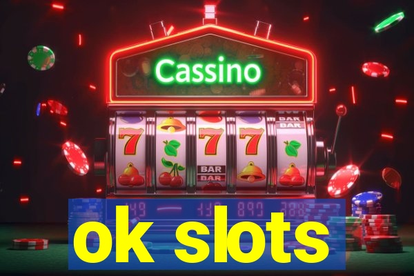 ok slots