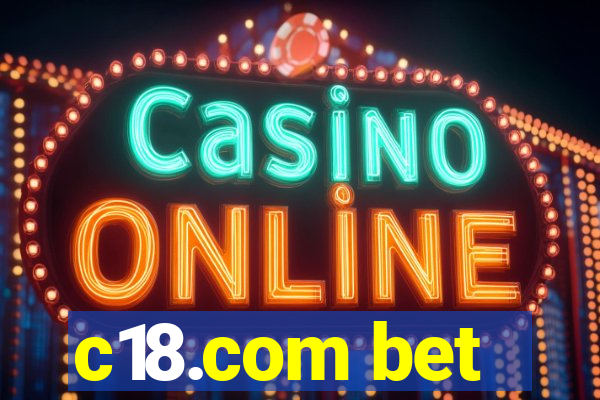 c18.com bet