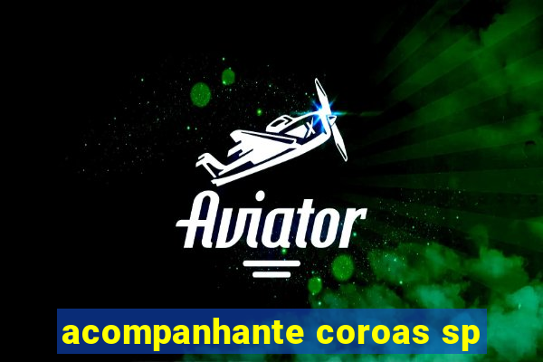 acompanhante coroas sp