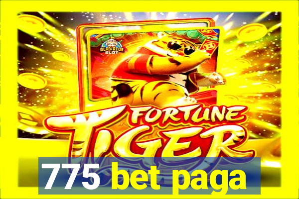 775 bet paga