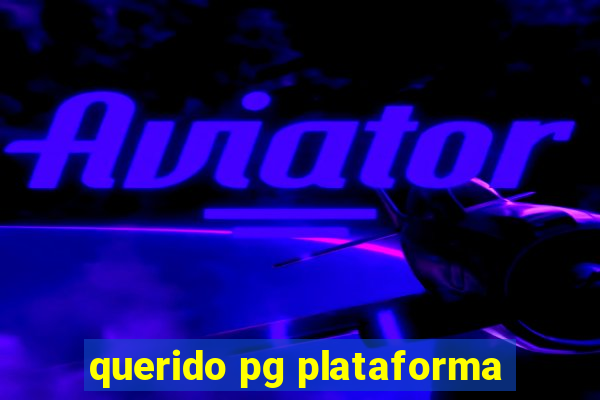 querido pg plataforma
