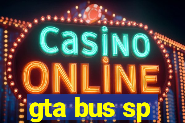 gta bus sp
