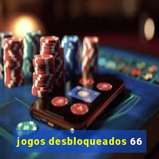 jogos desbloqueados 66