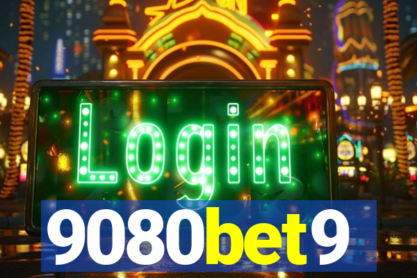 9080bet9