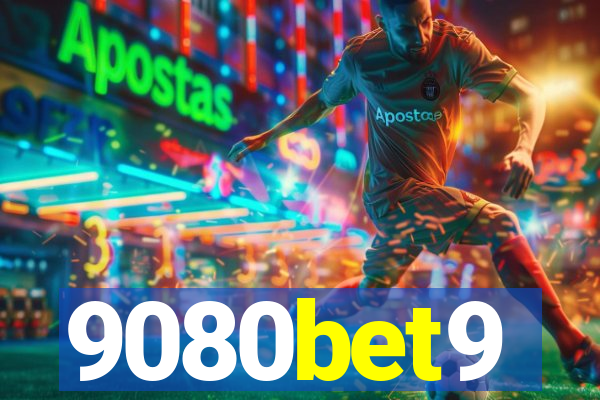 9080bet9