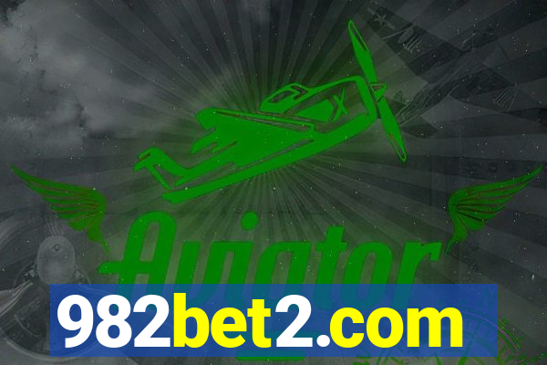 982bet2.com