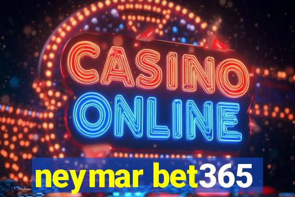 neymar bet365
