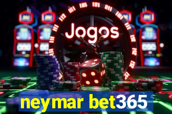 neymar bet365