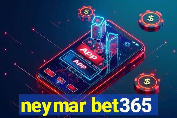 neymar bet365