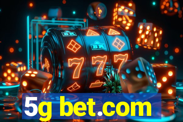 5g bet.com