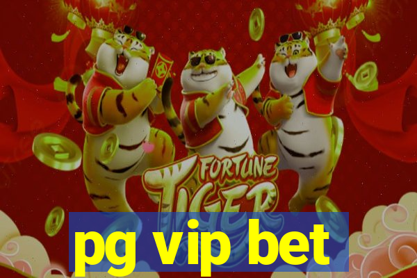 pg vip bet
