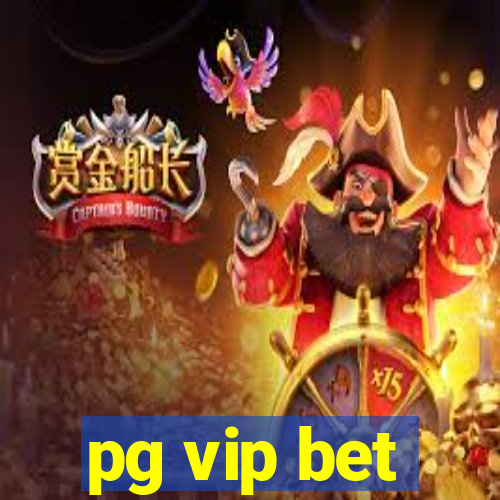 pg vip bet