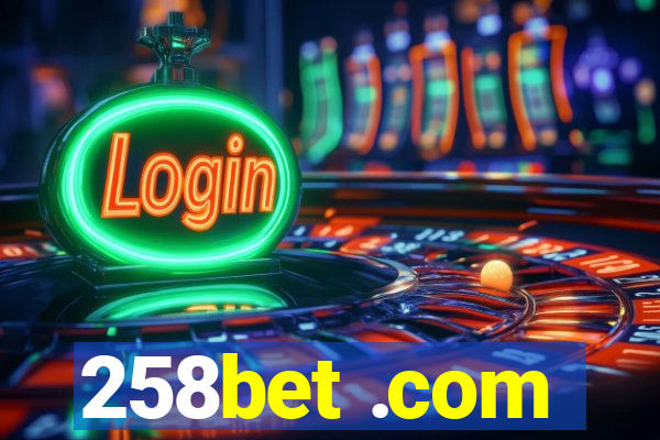 258bet .com