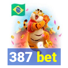 387 bet