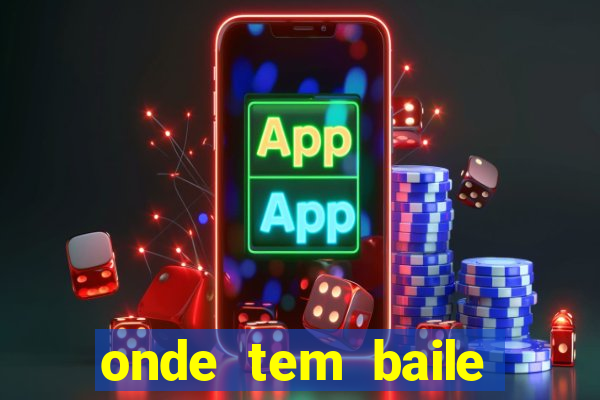 onde tem baile hoje em joinville