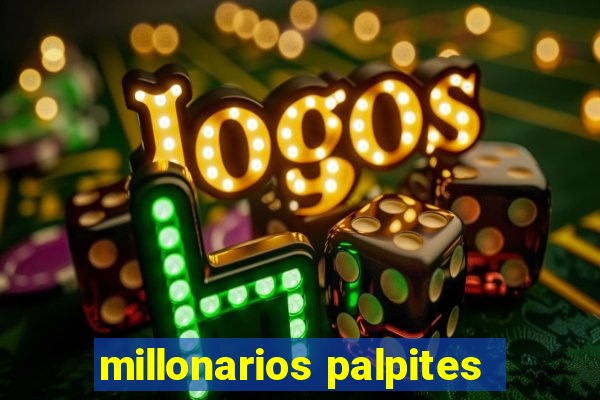 millonarios palpites