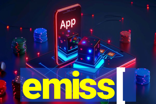 emiss[