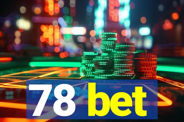 78 bet