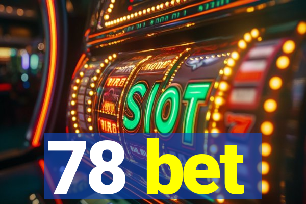 78 bet