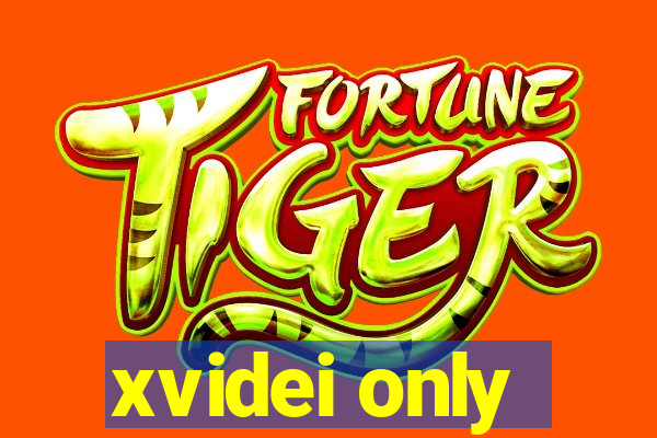 xvidei only
