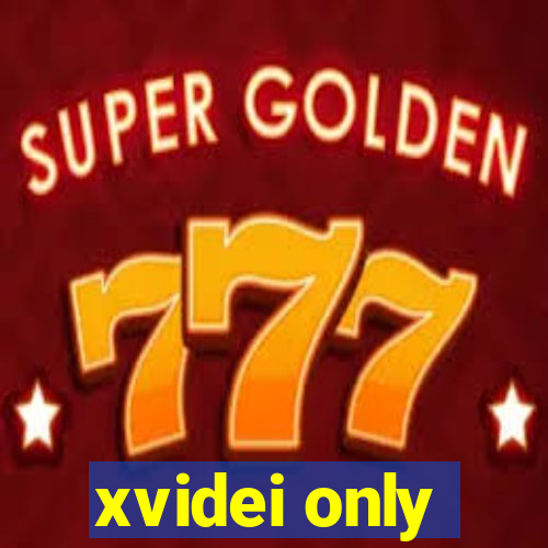 xvidei only