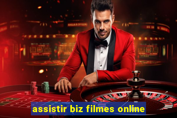 assistir biz filmes online