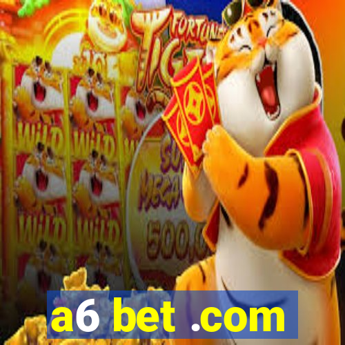 a6 bet .com