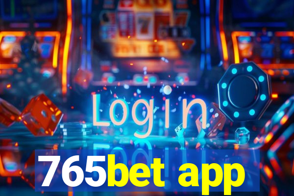 765bet app