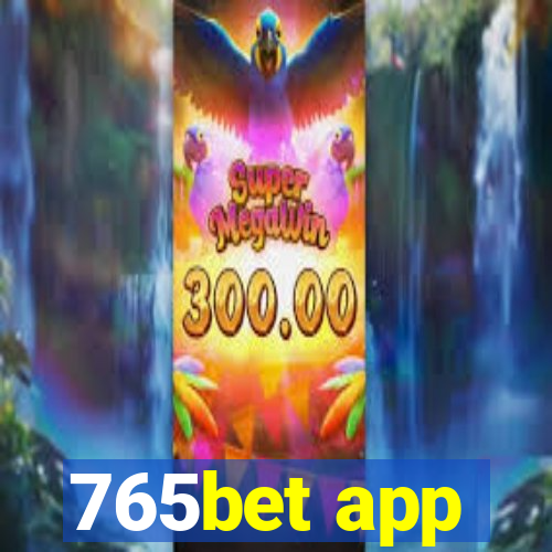 765bet app