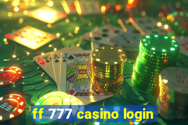 ff 777 casino login