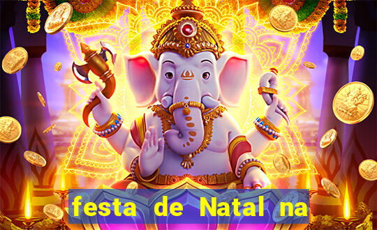 festa de Natal na escola temas