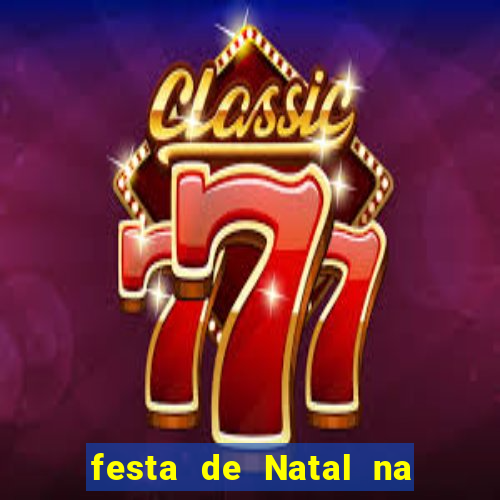 festa de Natal na escola temas