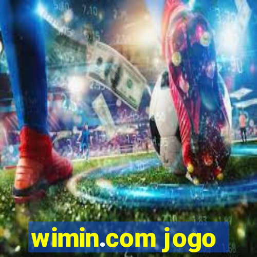 wimin.com jogo