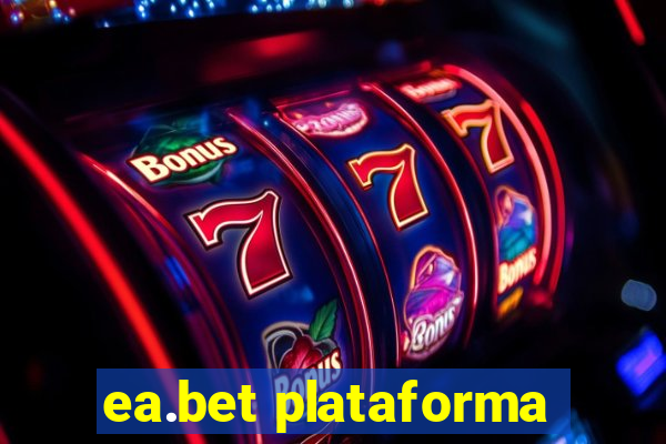 ea.bet plataforma