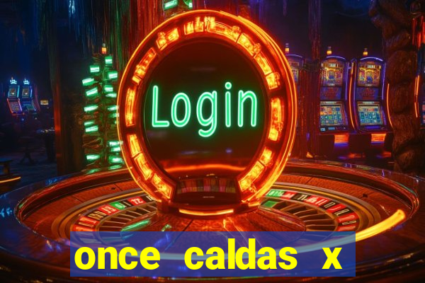 once caldas x tolima palpites