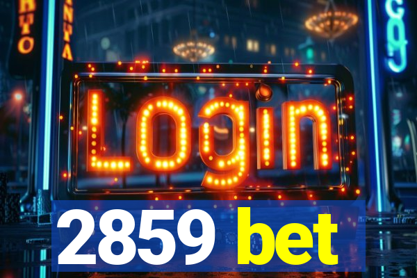2859 bet