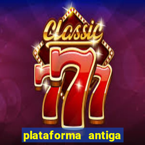 plataforma antiga do tigre