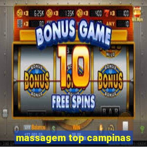 massagem top campinas