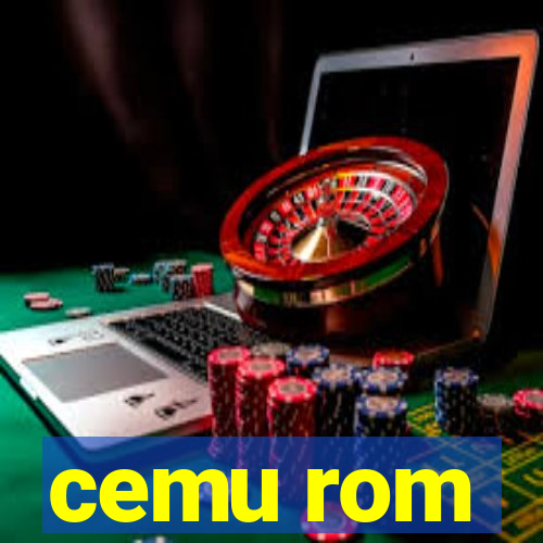 cemu rom