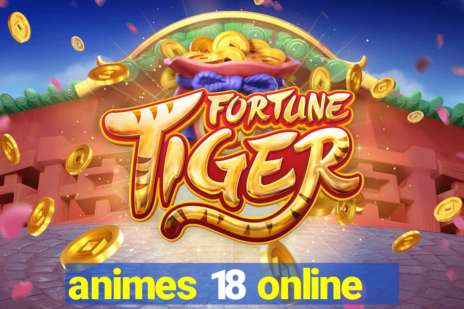 animes 18 online