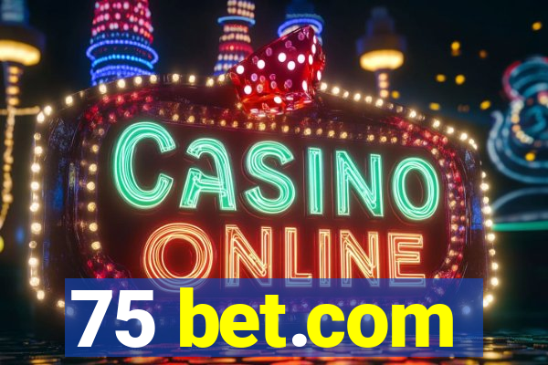 75 bet.com