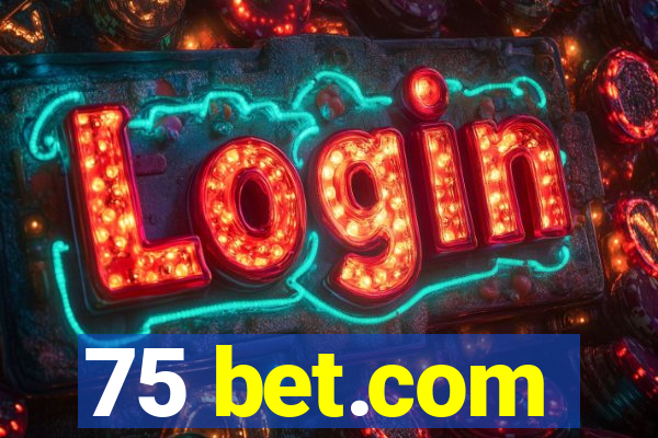 75 bet.com