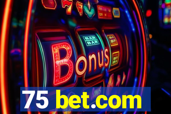 75 bet.com