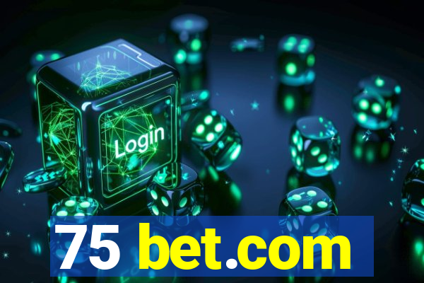 75 bet.com