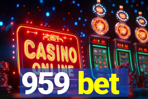 959 bet